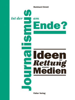 cover image of Ist der Journalismus am Ende?